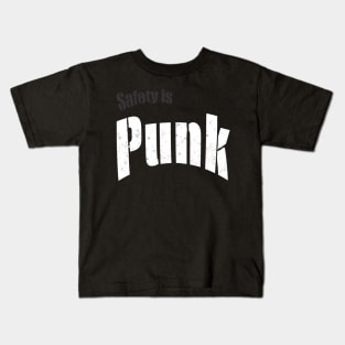 Safety is Punk Kids T-Shirt